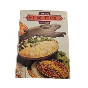 McCall's No Time to Cook Meals 1981 Field Publications Vintage Cookbook